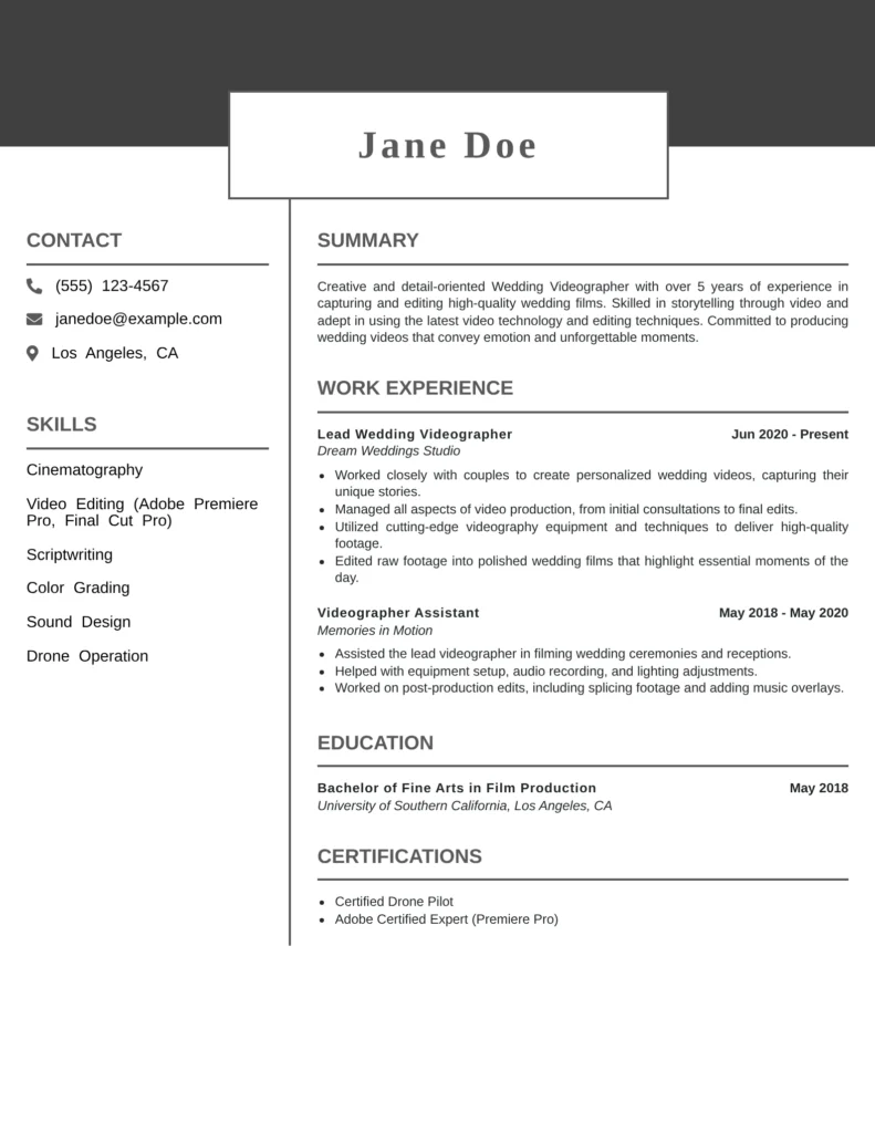 A professional resume for Jane Doe highlighting her experience and skills as a wedding videographer, including cinematography, video editing, scriptwriting, color grading, sound design, and drone operation.