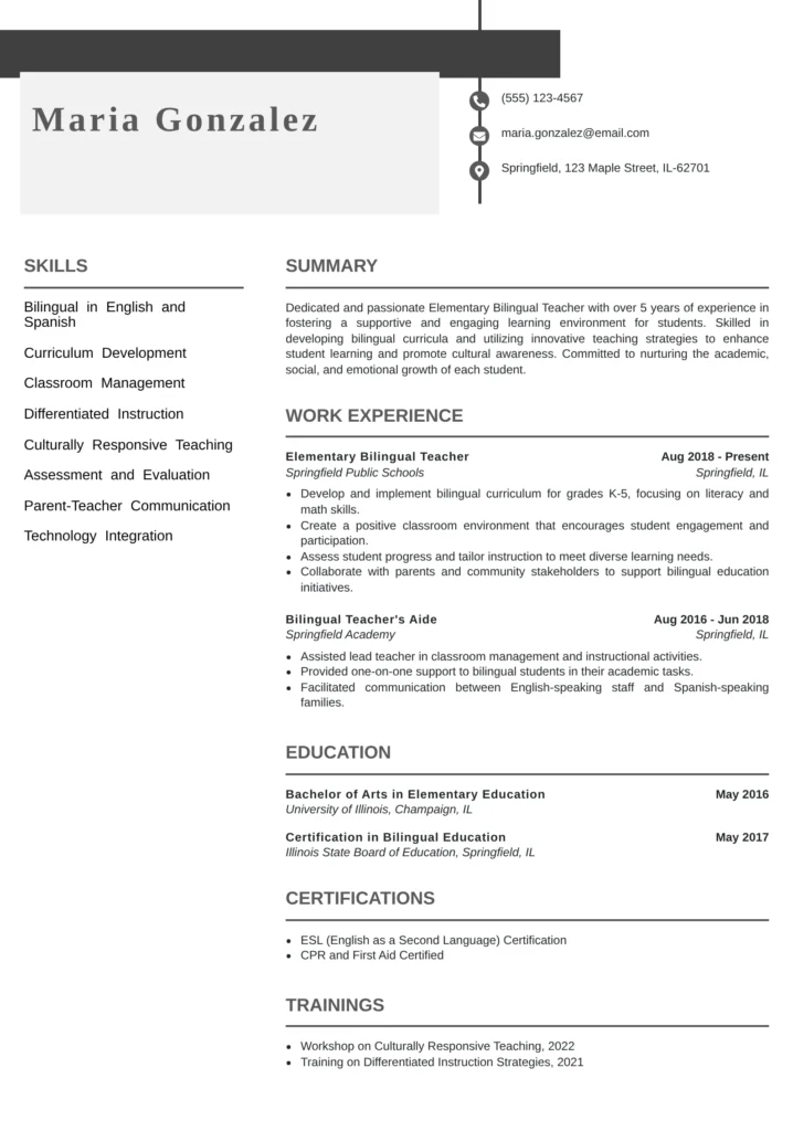 Elementary bilingual teacher resume template with summary, skills, detailed work experience, education, certifications, and trainings.