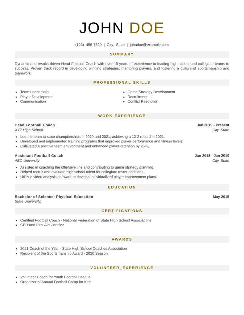 This resume effectively highlights key coaching experience, demonstrating both leadership and success, which are crucial for a head football coach position. It also includes relevant certifications, educational background, and contributions to the community, presenting a well-rounded candidate who is dedicated to the sport and its players.