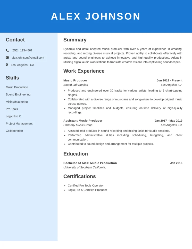 This resume effectively showcases the candidate's relevant skills and experience in music production, emphasizing collaboration and technical proficiency. The structured format, along with quantifiable achievements, makes it easy for potential employers to assess the candidate's capabilities quickly.