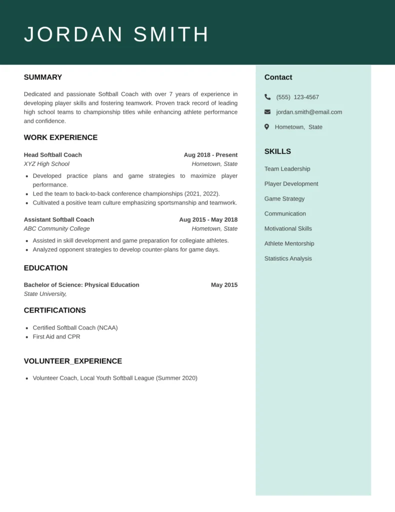 This resume effectively showcases the candidate's relevant experience and skills, aligning with the requirements for a Softball Coach position. The clear structure, quantified achievements, and inclusion of certifications enhance the applicant's credibility, making it an appealing choice for hiring managers.
