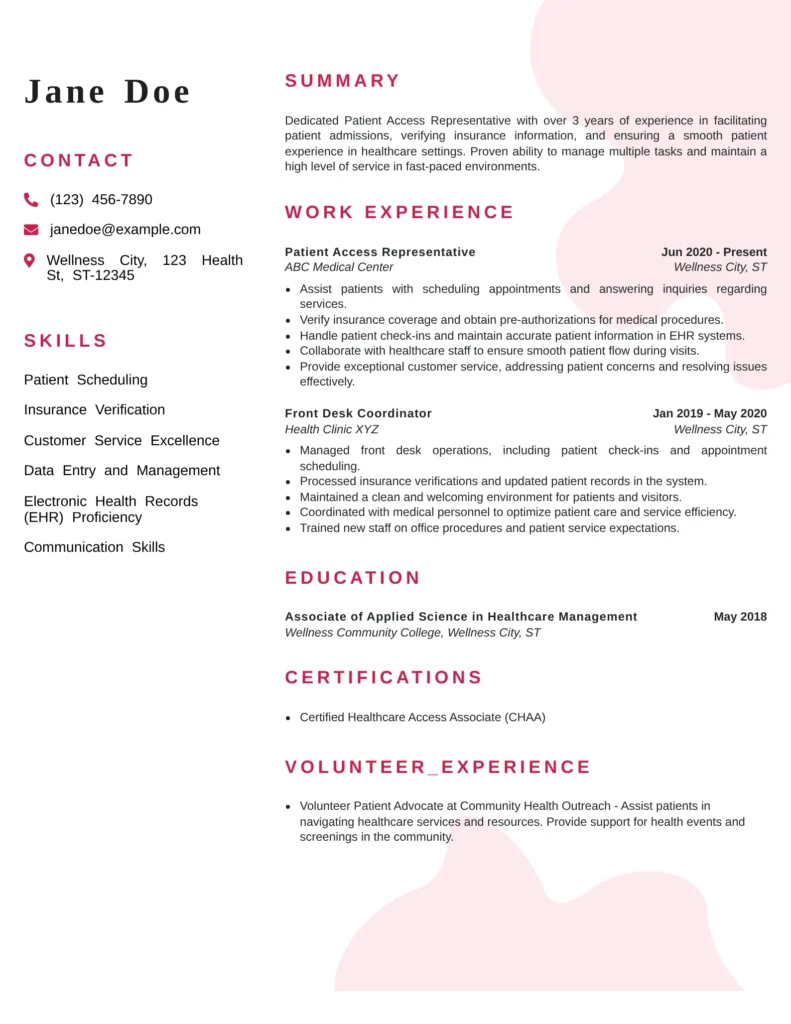 A modern, well-designed single-page resume for Jane Doe featuring contact details, skills, summary, work experience as a Patient Access Representative and Front Desk Coordinator, education, certifications, and volunteer experience.